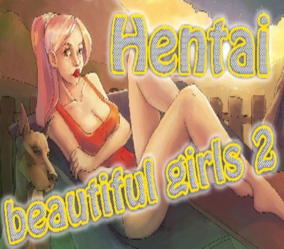 Hentai Beautiful Girls 2 Steam Ключ