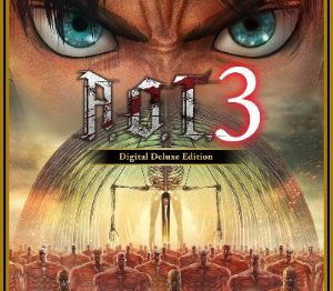 Attack on Titan 3 Digital Deluxe-издание / A.O.T. 3 + Pre-Order Bonus PC Steam Альтергифт