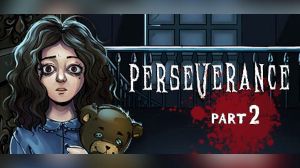 Perseverance Part: 2 PC Steam Ключ