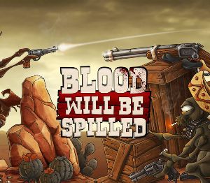 Blood will be Spilled Steam Ключ