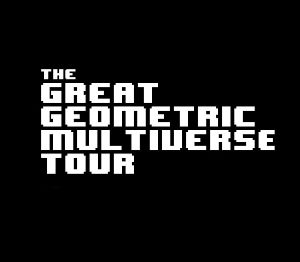 The Great Geometric Multiverse Tour Steam Ключ
