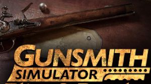 Gunsmith Simulator & Gunsmith Simulator - Flint & Powder Xbox Series X|S Аккаунт