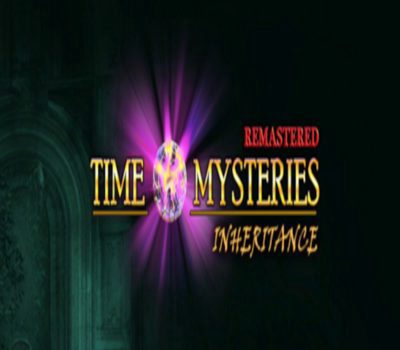 Time Mysteries: Inheritance - Remastered Steam CD Key