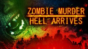 Zombie Murder Hell Arrives PC Steam Ключ