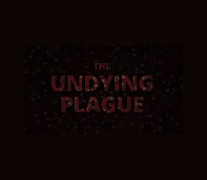 Undying Plague Steam Ключ