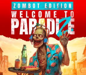 Welcome to ParadiZe: Zombot издание Steam Ключ