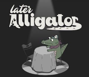 Later Alligator PC Steam Ключ (valid until February 2027)
