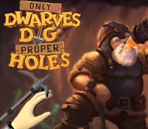 Only DWARVES DIG Proper HOLES PC Steam Ключ
