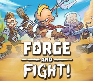 Forge and Fight! Steam Ключ