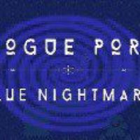 Rogue Port - Blue Nightmare Steam Ключ