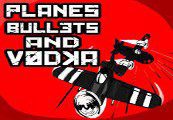 Planes, Bullets and Vodka Steam Ключ