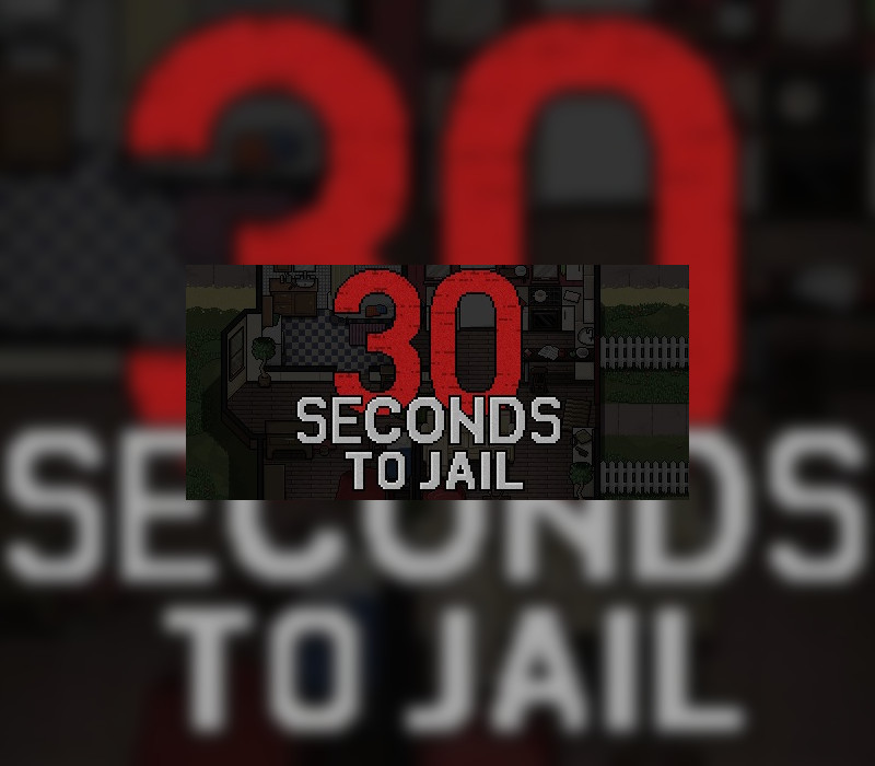 30 Seconds To Jail EU PC Steam Ключ