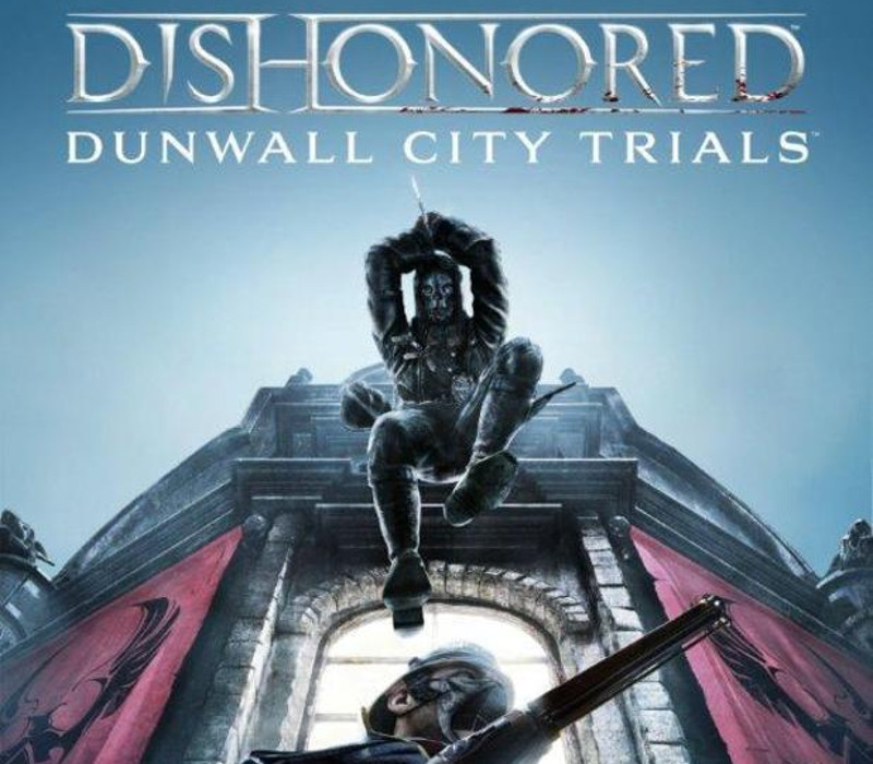 Dishonored - Dunwall City Trials DLC PC Steam Ключ