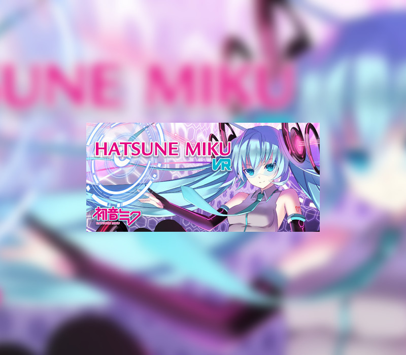Hatsune Miku VR Steam Ключ