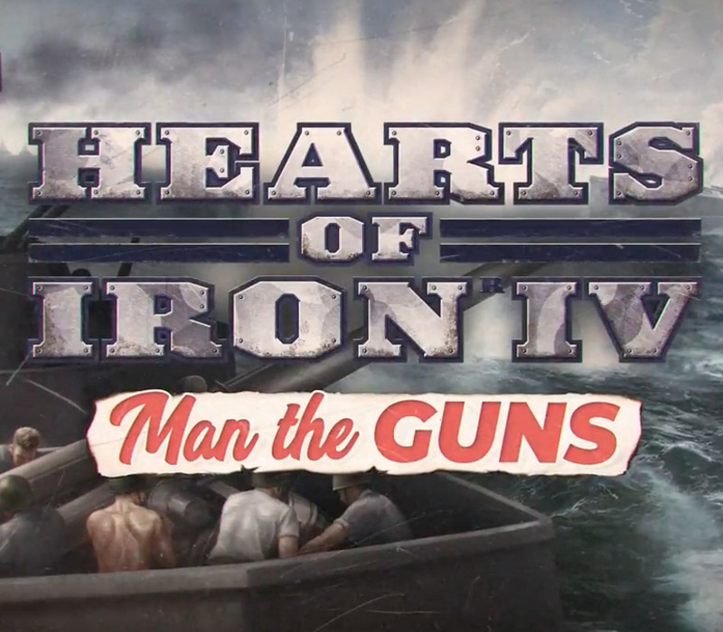 Hearts of Iron IV - Man the Guns DLC Steam Альтергифт