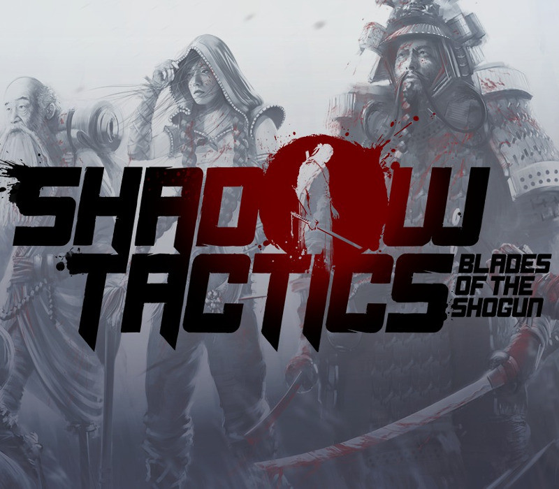 Shadow Tactics: Blades of the Shogun EU Steam Ключ
