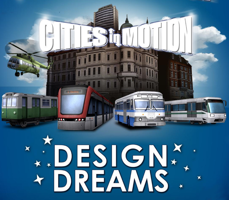 Cities in Motion - Design Dreams DLC Steam Ключ