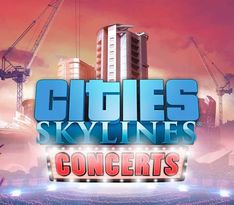 Cities: Skylines - Concerts DLC EU Steam Ключ