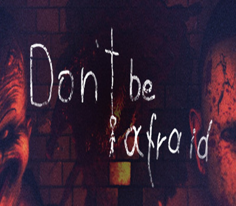 Don't Be Afraid Steam Ключ