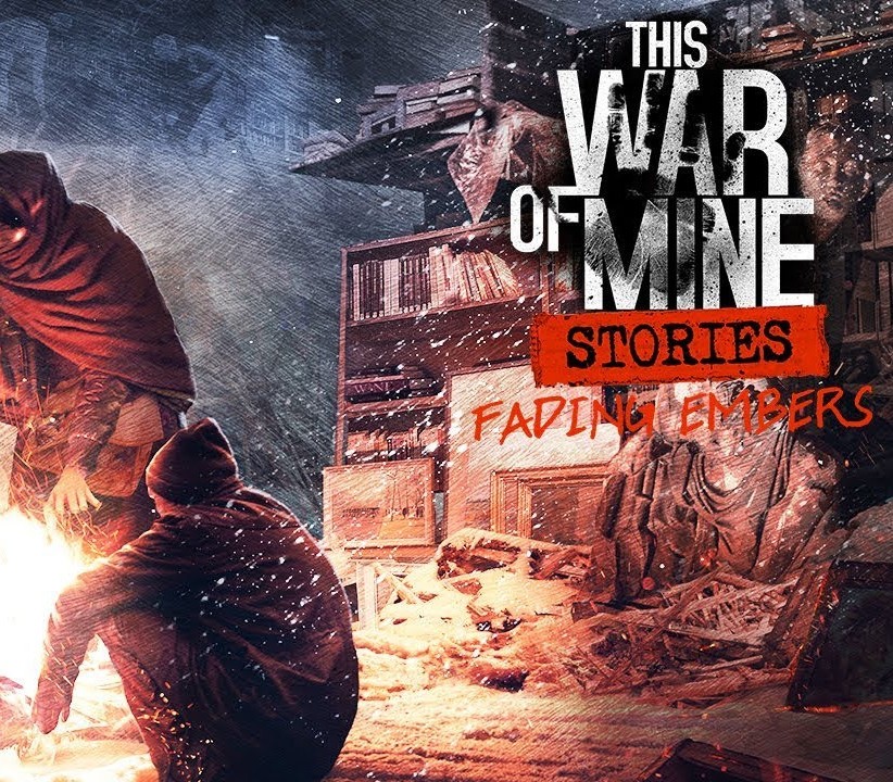 This War of Mine: Stories - Fading Embers DLC Steam Ключ