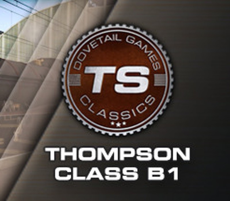 Train Simulator - Thompson Class B1 Loco Add-On DLC Steam Ключ