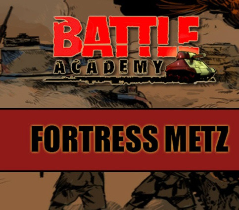Battle Academy - Fortress Metz DLC Steam Ключ