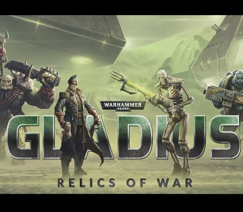 Warhammer 40,000: Gladius - Relics of War PC Steam Ключ