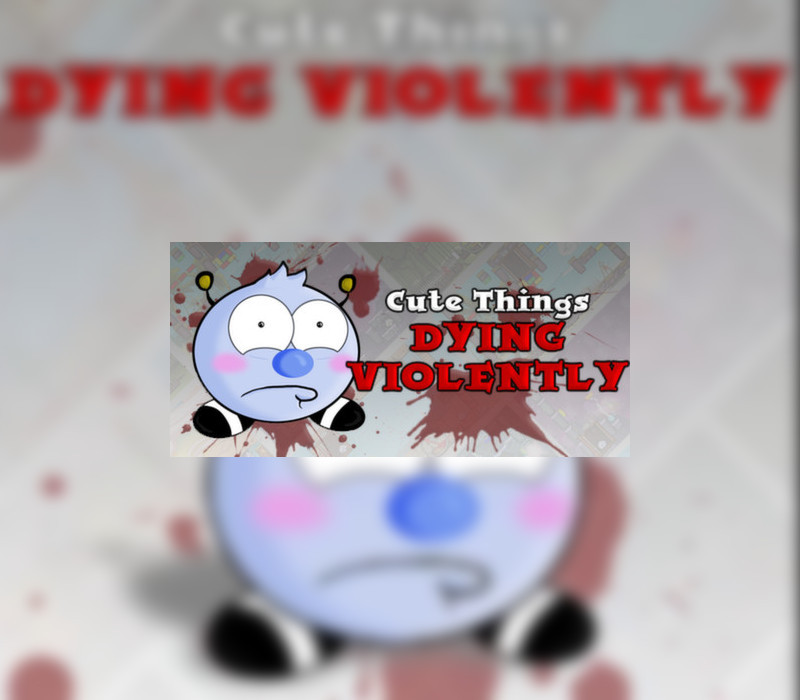 Cute Things Dying Violently Steam Ключ