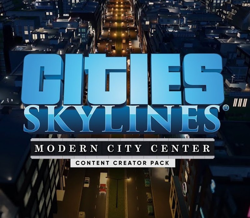Cities: Skylines - Content Creator Pack: Modern City Center DLC EU Steam Ключ