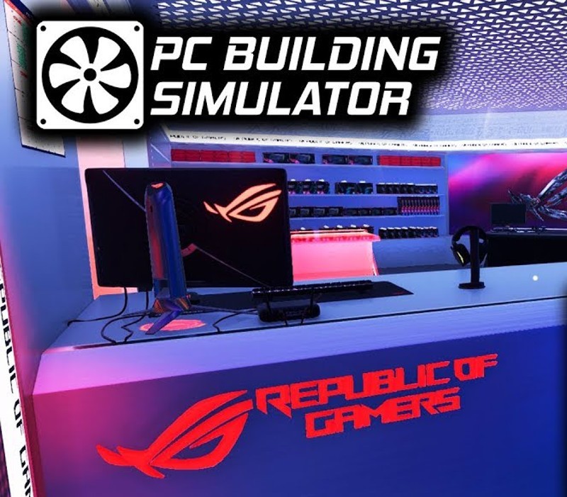 PC Building Simulator - Republic of Gamers Workshop DLC Steam Ключ