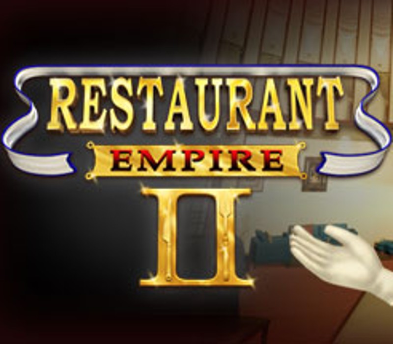 Restaurant Empire II Steam Ключ