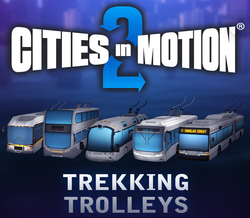 Cities in Motion 2 - Trekking Trolleys DLC Steam Ключ