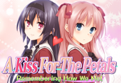 A Kiss For The Petals: Remembering How We Met Steam Ключ