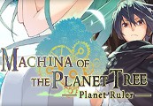 Machina of the Planet Tree -Planet Ruler- Steam Ключ