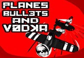 Planes, Bullets and Vodka Steam CD Key