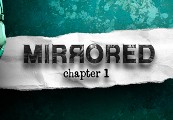 Mirrored - Chapter 1 Steam Ключ