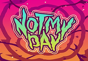 Not My Day! Steam Ключ