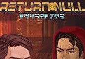 Return NULL - Episode 2 DLC Steam Ключ