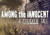 Among the Innocent: A Stricken Tale Steam Ключ