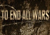 To End All Wars Steam Ключ