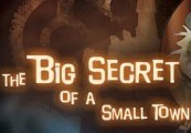 The Big Secret of a Small Town Steam Ключ