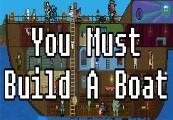 You Must Build A Boat Steam Ключ