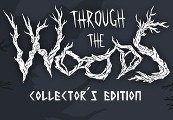 Through the Woods: Коллекционное издание Steam Ключ