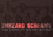Unheard Screams - King Leopold II rule over the Congo Steam Ключ
