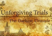 Unforgiving Trials: The Darkest Crusade Steam Ключ