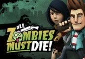 All Zombies Must Die! Steam Ключ