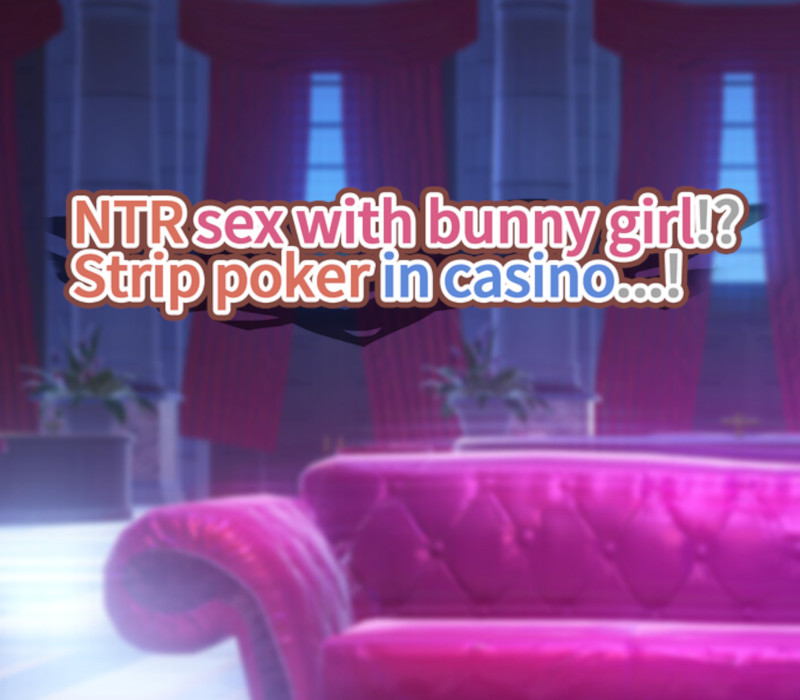 NTR sex with bunny girl!? Strip poker in casino...! PC Steam Ключ