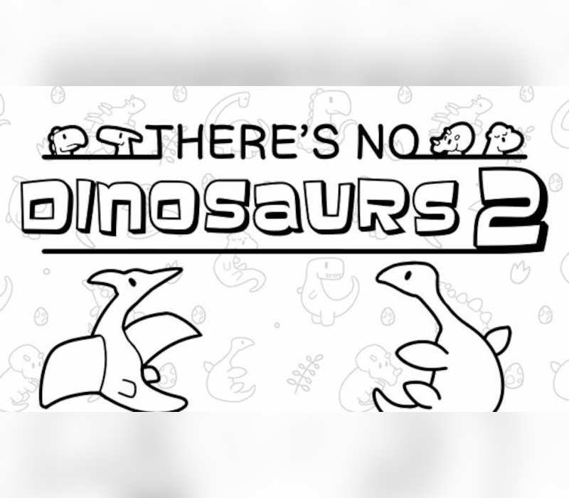 There's No Dinosaurs 2 PC Steam Ключ