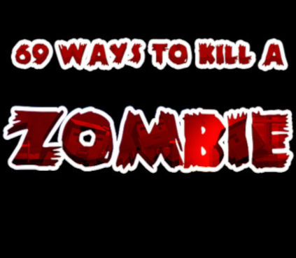 69 Ways to Kill a Zombie PC Steam Ключ