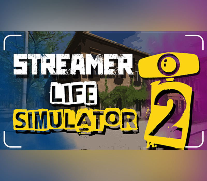 Streamer Life Simulator 2 PC Steam Account